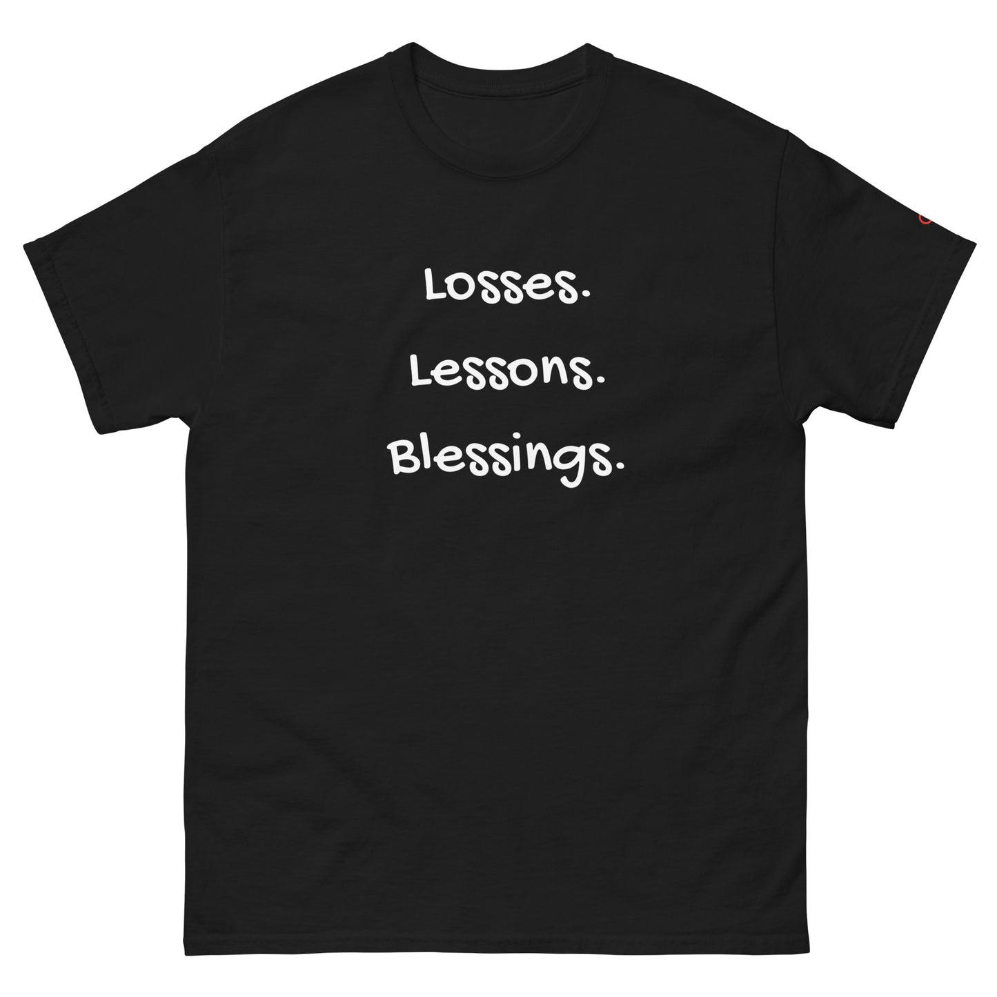 Losses. Lessons. Blessings Tee