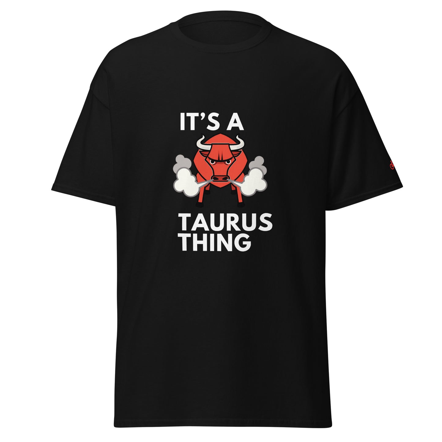 It's a Taurus Thing tee